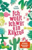 Ich wollt, ich w&auml;r ein Kaktus