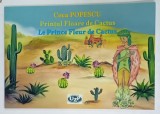 PRINTUL FLOARE DE CACTUS / LE PRINCE FLEUR DE CACTUS de COCA POPESCU , 2025, EDITIE IN ROMANA SI FRANCEZA