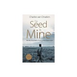 The Seed Is Mine: The Life of Kas Maine, a South African Sharecropper