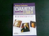 OAMENI CARE AU SCHIMBAT LUMEA. DE LA HOMER LA MOZART - Rodney Castleden, 2015