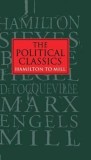 The political classics / Hamilton to Mill Murray Forsyth (ed.) Oxford