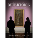Mű&eacute;rtők 5 - B&aacute;n&oacute; Andr&aacute;s besz&eacute;lgetők&ouml;nyve