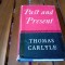 Thomas CARLYLE - Past and present