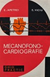 Mecanofono-cardiografie. Ghid practic - 1977 - Emil Viciu (AZ75)