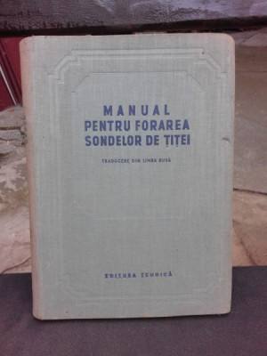 Manual pentru Forarea Sondelor de Titei foto