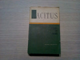 PUBLIUS CORNELIUS TACITUS - Opere III - ANALE -1964, 704 p.; tiraj : 5000 ex., Alta editura