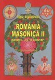Romania Masonica vol. II - Tesu Solomovici, Editura Tessu, 447 Pagini