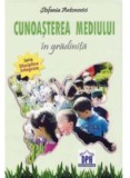 Cunoasterea mediului in gradinita (resigilat) - Editura Altele