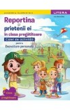 Reportina si prietenii ei in clasa pregatitoare. Caiet de activitati pentru Dezvoltare personala - Ana-Maria Albu