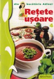 Din bucataria Adinei: Retete usoare - Gastronomie, Coperta Brosata, Romana, 2011, erc press