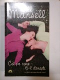 CEL PE CARE TI-L DORESTI - JILL MANSELL