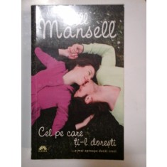 CEL PE CARE TI-L DORESTI - JILL MANSELL