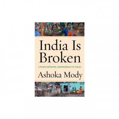 India Is Broken: A People Betrayed, Independence to Today foto