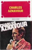 Casetă audio Charles Aznavour &lrm;&ndash; Charles Aznavour, originală, Pop