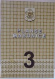 PLANSE MASONICE de EMILIAN M. DOBRESCU , VOL III , 2008