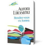 Rendez-vous cu lumea - Editura Polirom