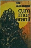 Ion Lancranjan - Cum mor taranii