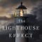 The Lighthouse Effect: How Ordinary People Can Have an Extraordinary Impact in the World