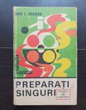 Preparați singuri - Dan I. Seracu (colecția CRISTAL)