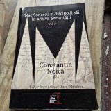 Nae Ionescu si discipolii sai in arhiva Securitatii Vol 4 partea a 2-a Constantin Noica - Dora Mezdrea