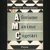 AFORISME, MAXIME, CUGETĂRI - MARIN VOICULESCU - FACLA