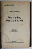 I.L. CARAGIALE , OPERE COMPLETE , NOVELE , POVESTIRI , EDITIE INTERBELICA