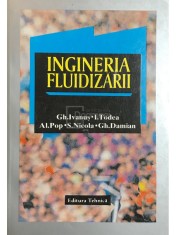 Gh. Ivanus - Ingineria fluidizarii (Editia: 1996) foto