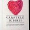 VARSTELE IUBIRII de MIHAI NEAMTU , 2016