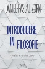 Introducere in filosofie - Daniel-Pascal Zorn