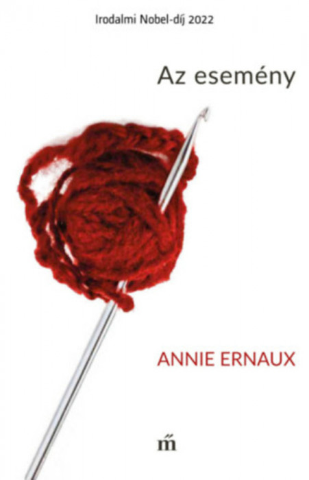 Az esem&eacute;ny - Annie Ernaux