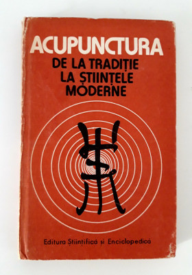 Dumitru Constantin Acupunctura de la traditie la stiintele moderne foto