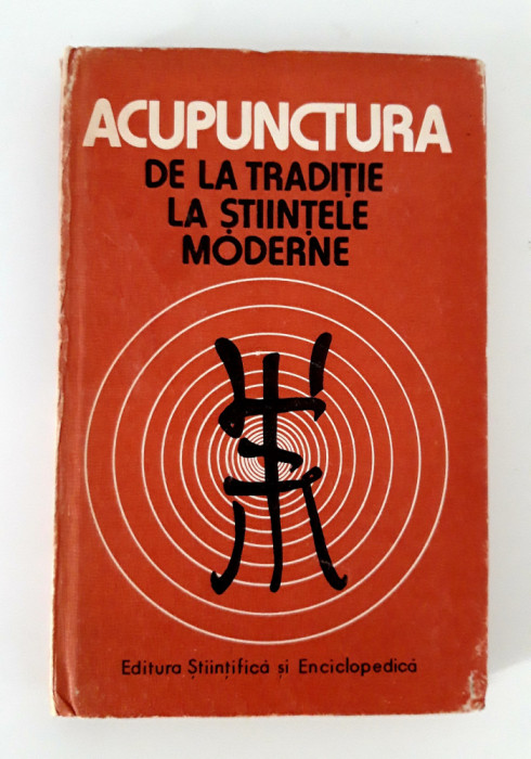 Dumitru Constantin Acupunctura de la traditie la stiintele moderne