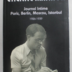 ETIENNE MANAC 'H - JOURNAL INTIME - PARIS , BERLIN , MOSCOU , ISTANBUL 1926 - 1939 ,par BERENCE MANAC'H 2008