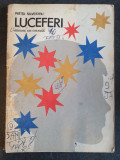 Patita Silvestru - Luceferi, 1982, 156 pag, stare buna