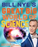 Bill Nye&#039;s Great Big World of Science | Bill Nye, Gregory Mone