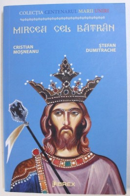MIRCEA CEL BATRAN de CRISTIAN MOSNEANU si STEFAN DUMITRACHE , 2018 foto