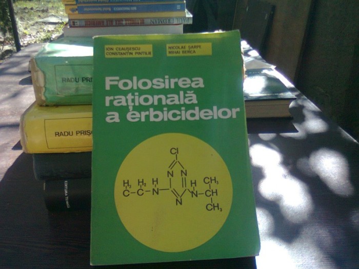 Folosirea rationala a erbicidelor - Ion Ceausescu