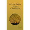 P&eacute;ld&aacute;zatok &eacute;s elm&eacute;lked&eacute;sek - Meller &Aacute;gnes