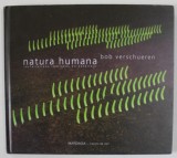 NATURA HUMANA , INSTALLATIONS REALISEES EN EXTERIEUR par BOB VERSCHUEREN , 2010