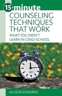 15-Minute Counseling Techniques That Work: What You Didn&amp;#039;t Learn in Grad School foto