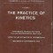 Comprehensive Chemical Kinetics - The Practice of Kinetics. The Theory of Kinetics. The Formation and Decay of Excited Species (3 Volumes)