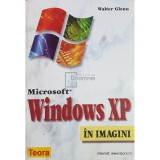 Walter Glenn - Windows XP in imagini (Editia: 2003)