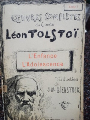 Leon Tolstoi - Oeuvres completes, vol. I (Editia: 1902) foto