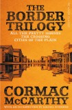 The Border Trilogy | Cormac McCarthy, Picador
