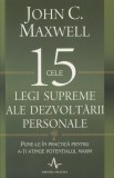 John C. Maxwell - Cele 15 legi supreme ale dezvoltarii personale