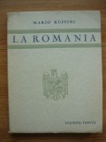 MARIO RUFFINI - LA ROMANIA E I ROMENI (ROMANIA SI ROMANII) - 1938