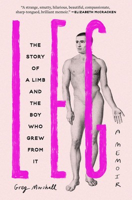 Leg: The Story of a Limb and the Boy Who Grew from It foto