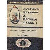 POLITICA EXTERNA A REGELUI CAROL I-N. IORGA-217170