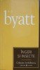 Ingeri si Insecte - A.S. Byatt - Roman, Editura Univers, 2007, Colectia Cotidianul, Beletristica