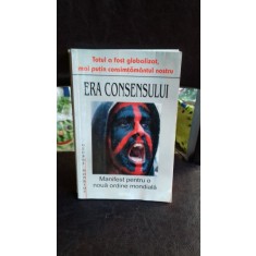 ERA CONSENSULUI - GEORGE MONBIOT